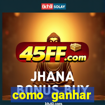como ganhar dinheiro jogando gratis